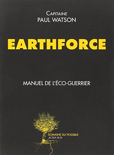 Earthforce: Manuel de l'éco-guerrier [French] 2330047959 Book Cover