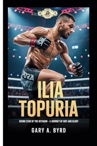 Mi opinión de Invictos de Ilia Topuria ¿Está bien o es la Bomba? 7 ILIA TOPURIA: Rising Star of the Octagon – A Journey of Grit and ...