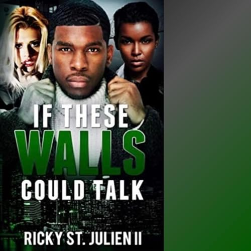 If These Walls Could Talk by Ricky St. Julien II episode artwork