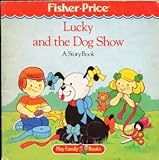 fisher price play family main street  Lucky and the Dog Show (Fisher-Price Play Family Books)