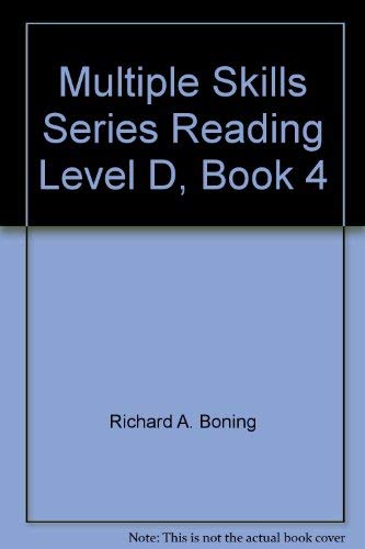 Multiple Skills Series Reading Level D, Book 4: Richard A. Boning ...