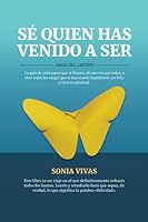 SÉ QUIEN HAS VENDO A SER: SAGA DEL LATIDO 8409364832 Book Cover