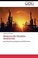 Sistema de Gestión Ambiental: para desechos peligrosos de Refinerías 3844345752 Book Cover