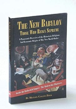 Paperback The New Babylon: Those Who Reign Supreme Book