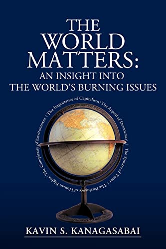 The World Matters: An Insight Into The Worldýs Burning Issues