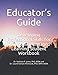 Educators Guide for the Developing Professional Skills for Community-Engaged Learning Student Workbook