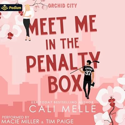 Meet Me in the Penalty Box: Orchid City, Book 1