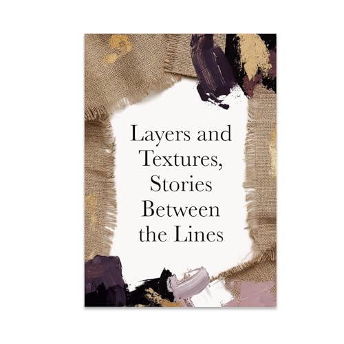 Home Decor Poster Print - Layers and Textures, Stories Between