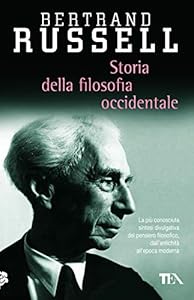 Storia della filosofia occidentale e dei suoi rapporti con le vicende politiche e sociali dall'antichità a oggi