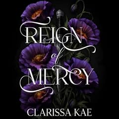 Reign of Mercy Audiobook By Clarissa Kae cover art