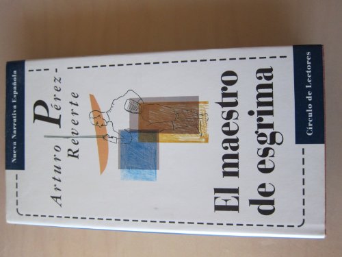 El Maestro De Esgrima Las 100 Mejores Novelas En Castellano Del Siglo Xx El Maestro De Esgrima Las 100 Mejores Novelas En Castellano Del Siglo Xx