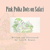 Pink Polka Dots on Safari 1502895439 Book Cover