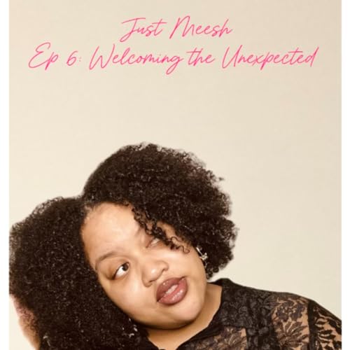 Welcoming the Unexpected