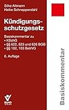 Kündigungsschutzgesetz (Basiskommentare) - Silke Altmann, Heike Schneppendahl 