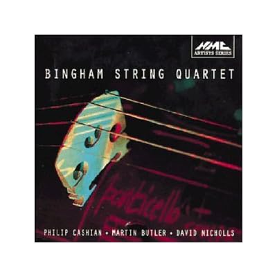 Bingham String Quartet: String Quartets by Philip Cashian, Martin Butler & David Nicholls