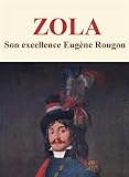  Son excellence Eugène Rougon (French Edition)
