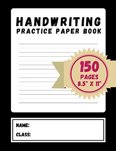 Handwriting Practice Paper Book: 150 Pages of Blank Handwriting Practice Paper with Dotted Lines for Kids | Handwriting Practice Paper Black Color ... for ABC and 123 Practice (8.5 x 11 inches)