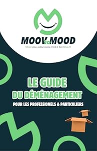 Guide pratique pour bien préparer son déménagement pour les professionnels & particuliers: Conseils, checklists et outils à imprimer pour un déménagement efficace et sans stress