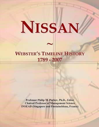 Nissan: Webster's Timeline History, 1789 - 2007