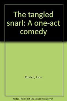 Paperback The Tangled Snarl: A One-act Comedy Book