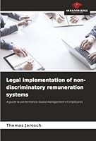Legal implementation of non-discriminatory remuneration systems 6208924308 Book Cover