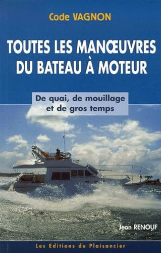 Toutes les manoeuvres du bateau à moteur