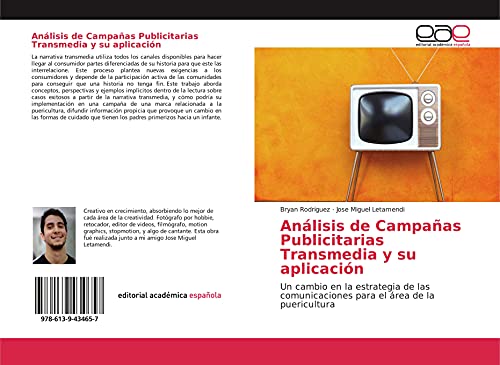Análisis de Campañas Publicitarias Transmedia y su aplicación: Un cambio en la estrategia de las comunicaciones para el área de la puericultura