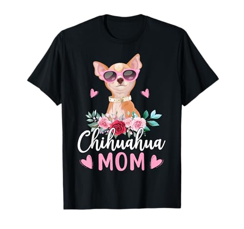 Niedliche Chihuahua Mama Sonnenbrille für Chihuahua-Besitzer T-Shirt