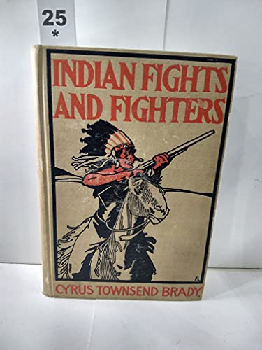 Indian Fights and Fighters [Unknown] B001UEX6MY Book Cover