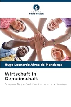 Wirtschaft in Gemeinschaft (German Edition)