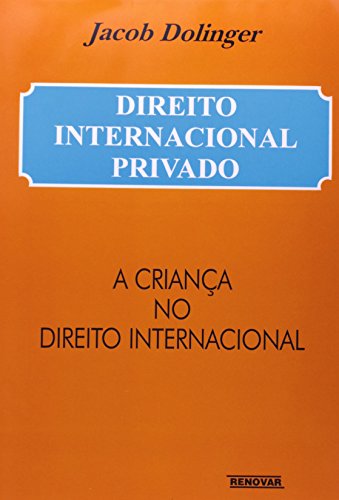 Direito Internacional Privado – A criança no Direito Internacional: