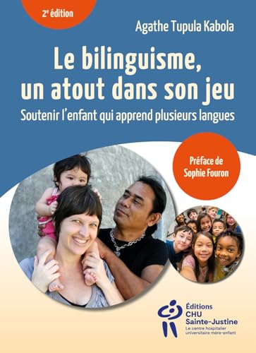 Le bilinguisme, un atout dans son jeu - 2e édition : Soutenir l'enfant qui apprend plusieurs langues