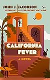 California Fever - John J. Jacobson 