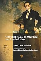 Collected Essays on Stravinsky and Classical Music 9815129899 Book Cover