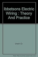 Ibbetsons Electric Wiring: Theory and Practice B005782SKU Book Cover