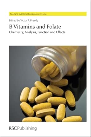 B Vitamins and Folate: Chemistry, Analysis, Function and Effects: Volume 4 book cover