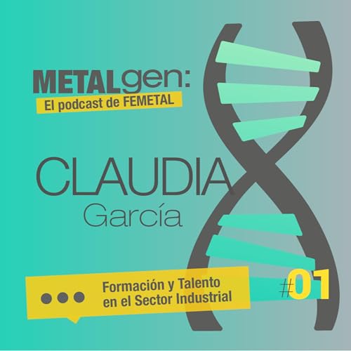 #01 Claudia Garc&iacute;a, t&eacute;cnica en Formaci&oacute;n en FEMETAL.