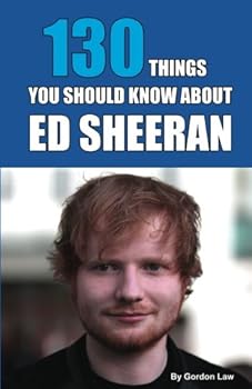 Paperback 130 Things You Should Know About Ed Sheeran Book