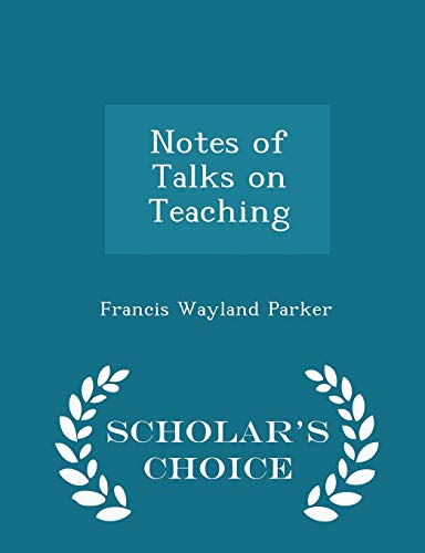 Notes of Talks on Teaching - Scholar's Choice E... 1296134520 Book Cover