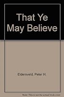 That ye may believe: Messages on the apostolic creed B0007EKL76 Book Cover