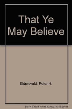 Hardcover That ye may believe: Messages on the apostolic creed Book