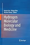  Hydrogen Molecular Biology and Medicine