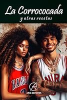 La corrococada y otras recetas: Humor erótico cubano (Spanish Edition) B0DJG5CYM3 Book Cover