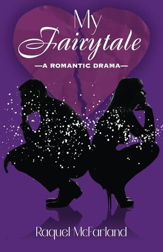 My Fairytale: A Romantic Drama (My Fairytale Romantic Drama Series)