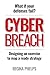 Cyber Breach: What if your defenses fail?  Designing an exercise to map a ready strategy