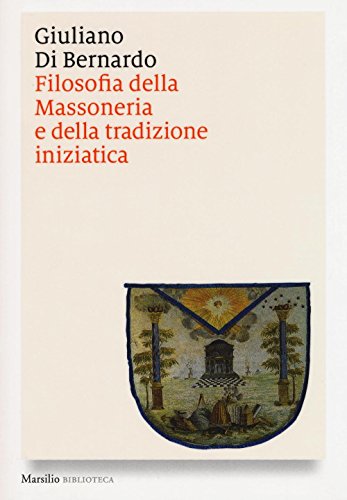 Filosofia della massoneria e della tradizione iniziat