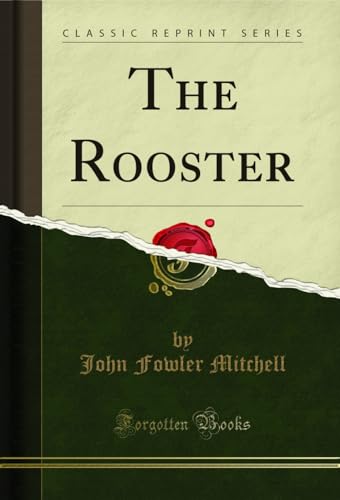 The Rooster (Classic Reprint) (English Edition)