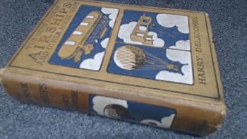 Hardcover The boys' book of airships, and other aerial craft, Book