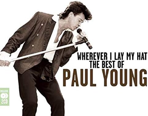 Wherever I Lay My Hat: The Best Of Paul Young