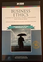 Business Ethics: A Guide To Surviving Storms, Challenges, and Ethical Risks 1323268359 Book Cover